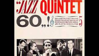 Jazz Quintet 60 - One More Chant
