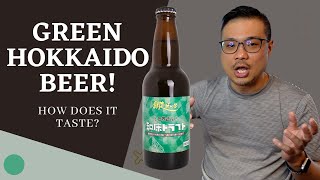BEER LOVERS! Have you tried HOKKAIDO GREEN BEER?!