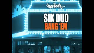 SikDuo - Bang 'Em