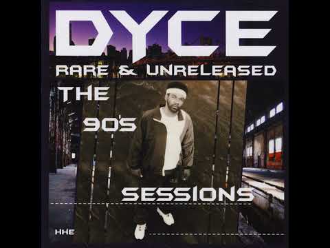 Dyce - Rare & Unreleased - The 90's Sessions (2019)