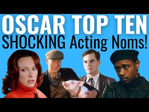 Top 10 Most SHOCKING Acting Oscar Nominations EVER