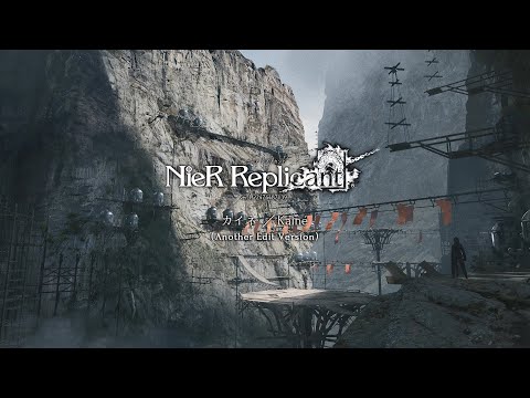 Kainé - Another Edit Version from NieR Replicant ver.1.22 Soundtrack Weiss Edition