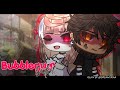 Bubblegum Bitch GLMV By DreamyRia