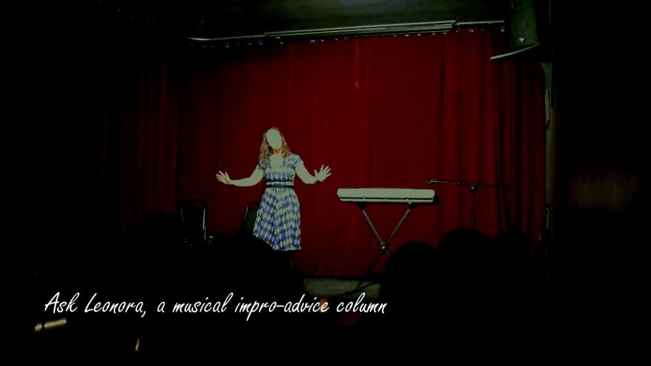 Promotional video thumbnail 2 for Ask Leonora - A Musical Impro-Advice Show