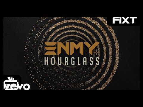 ENMY - Hourglass