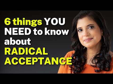 6 things YOU NEED to know about RADICAL ACCEPTANCE