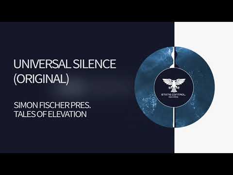 Simon Fischer pres. Tales Of Elevation - Universal Silence