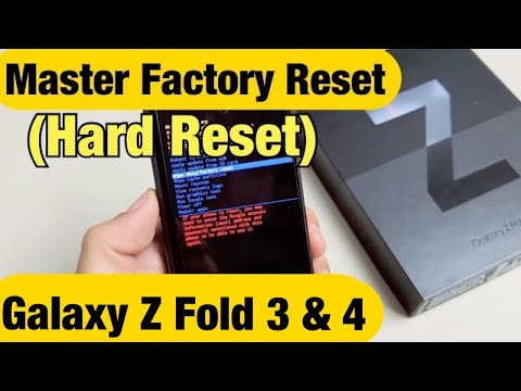 Galaxy Z Fold 3 & 4: How to Master Factory Reset (Hard Reset)