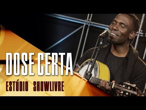 "Cá pra nós" - Grupo Dose Certa no Estúdio Showlivre 2017