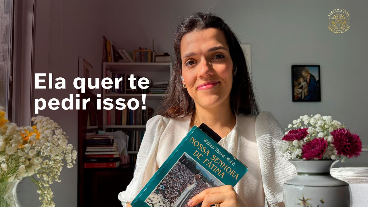 3 Apelos de Nossa Senhora de Fátima para Nós.