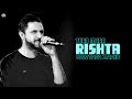 TERA MERA RISHTA STATUS MUSTAFA ZAHID EMRAAN HASHMI WHATSAPP STATUS