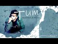 Tum | Anurag vashisht| Ft. Ronit Vinta | DJ Strings | Valentine's 2019
