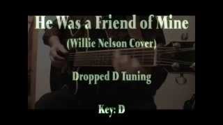 HE WAS A FRIEND OF MINE - Dylan/Willie Nelson (Lyrics & Chords)