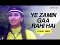 Ye Zamin Gaa Rahi Hai Lyrical Video Amit Kumar Teri Kasam