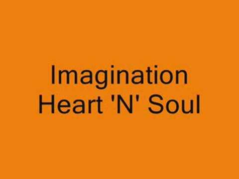 Imagination Heart 'N' Soul