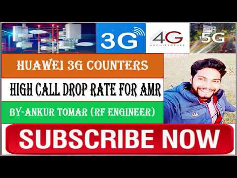 Call Drop || Call Drop Counters || Huawei  3G Counters || By-Ankur Tomar
