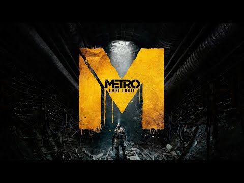 Metro: Last Light | Video Game Soundtrack (Full OST)