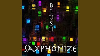 Blush - Saxphonize video