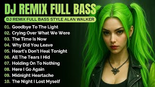 Download lagu DJ Remix Full Bass || Full Album Style Alan Walker | Playlist 2025 - New Songs #EDM​ #remix #chill mp3
