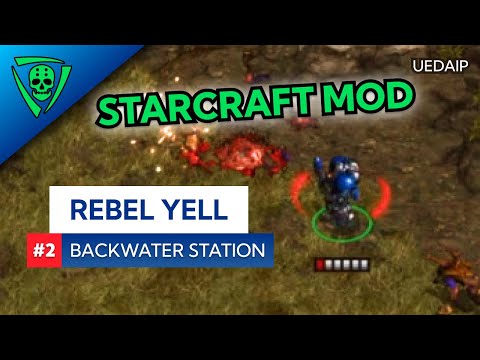 UEDAIP StarCraft - Rebel Yell - Backwater Station