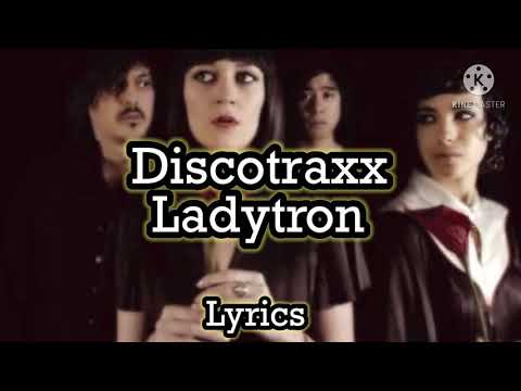 Discotraxx - Ladytron (Lyrics)