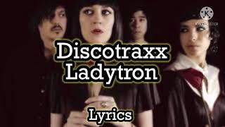 Discotraxx - Ladytron (Lyrics)