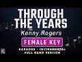 THROUGH THE YEARS FEMALE KEY KARAOKE INSTRUMENTAL KENNY ROGERS
