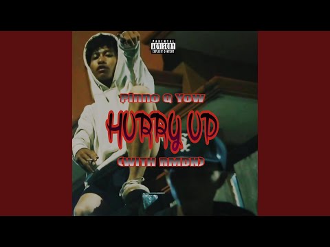 HURRY UP (with RMDN)