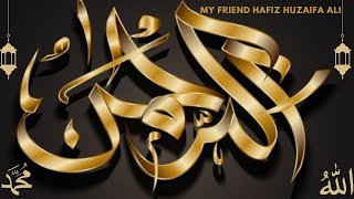 Surah Rahman || Farooq Afzaal || Hafiz Huzaifa Ali ||