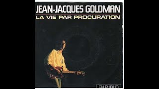 jean Jacques Goldman La vie par procuration