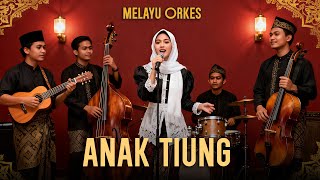 Download lagu Anak Tiung - Orkes Melayu - Cover Lagu Melayu mp3