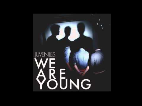 Juveniles - We Are Young