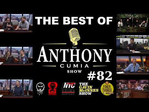 The Best of The Anthony Cumia Show #82