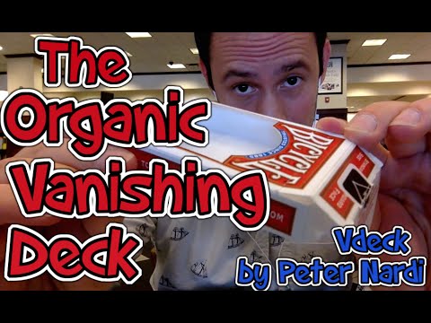 The Organic Vanishing Deck (Vdeck by Peter Nardi)