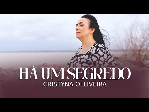 Há Um Segredo - Cristyna Olliveira (Clipe Oficial)