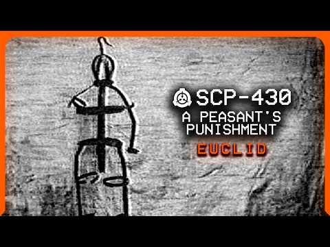 SCP-430 │ A Peasant's Punishment │ Euclid │ Indestructible SCP