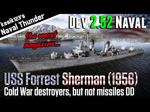 [War Thunder Dev 2.52] USS Forrest Sherman (1956) : Forrest Sherman Class Destroyer