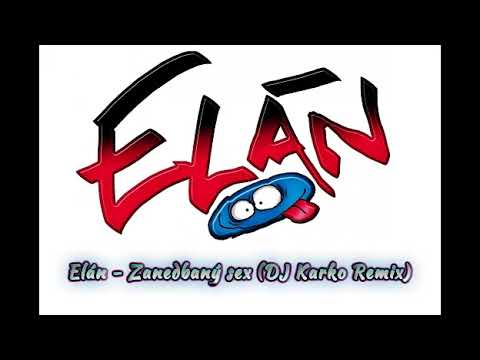 Elán - Zanedbaný Sex (DJ Karko Remix) (2023)