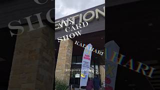 CARD SHOW LETS GO, ATX CARD SHOW