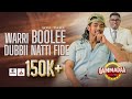 Warri Boolee Dubbii Natti Fide Sonaa Takalee On Gammadaa Show 2024