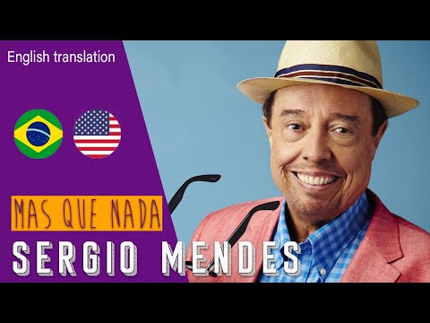Sérgio Mendes & Brasil 66  - Mas que nada (Lyrics + English Translation)