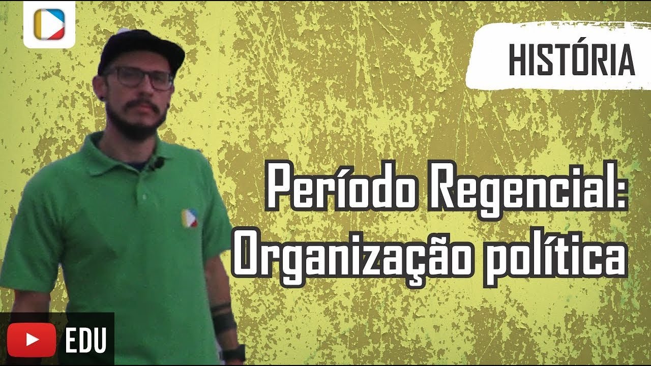 História do Brasil - Período Regencial: Organização política