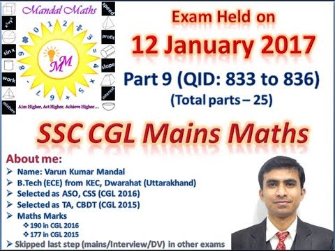 SSC CGL Mains Maths(Solved): 12 January 2017 - QID 833 to 836