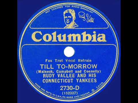 1932 Rudy Vallee - Till Tomorrow (Rudy Vallee, vocal)