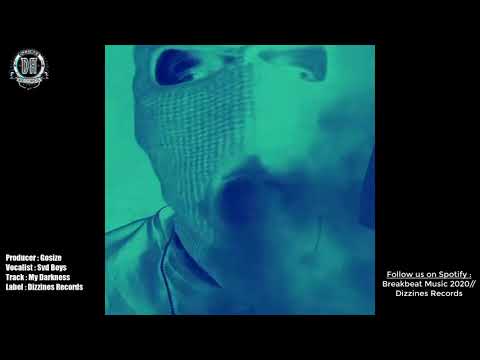 Gosize & Svd Boys - My Darkness (Original Mix) #Breakbeatmusic