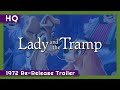 Lady And The Tramp 1955 1972 Re Release Trailer