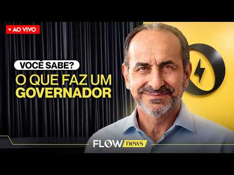 O QUE FAZ UM GOVERNADOR?
