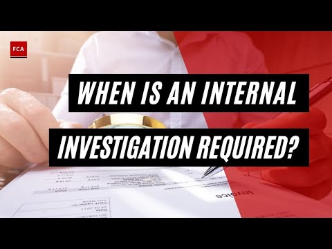 Deciphering the Need for Internal Investigations in Corporate Compliance