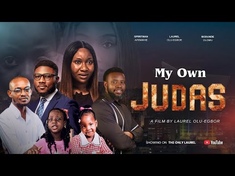MY OWN JUDAS || LATEST CHRISTIAN MOVIE || BASED ON TRUE EVENTS || THE ONLY LAUREL || THE WINLOS