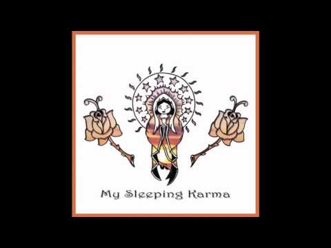 My Sleeping Karma - My Sleeping Karma (Whole album, tracks in the description)
